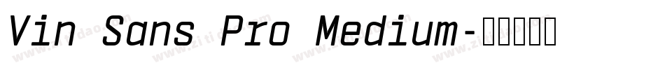 Vin Sans Pro Medium字体转换